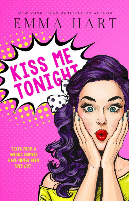 Cover of the book Kiss Me Tonight by Emma Hart, Emma Hart