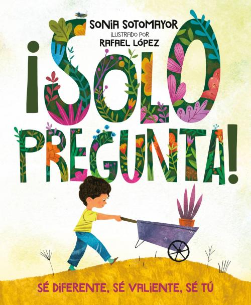 Cover of the book ¡Solo pregunta! by Sonia Sotomayor, Penguin Young Readers Group