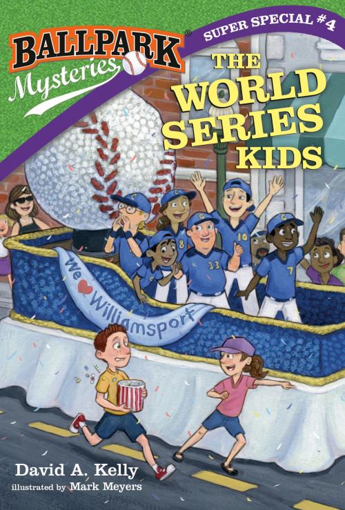 Cover of the book Ballpark Mysteries Super Special #4: The World Series Kids by David A. Kelly, Random House Children's Books