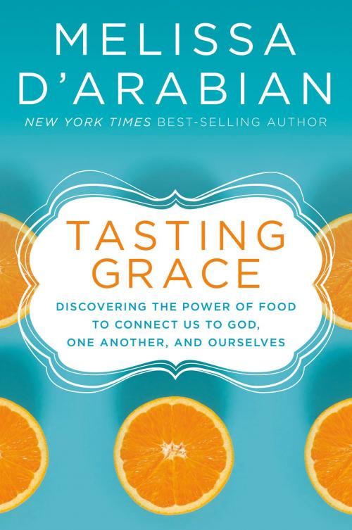 Cover of the book Tasting Grace by Melissa d'Arabian, The Crown Publishing Group