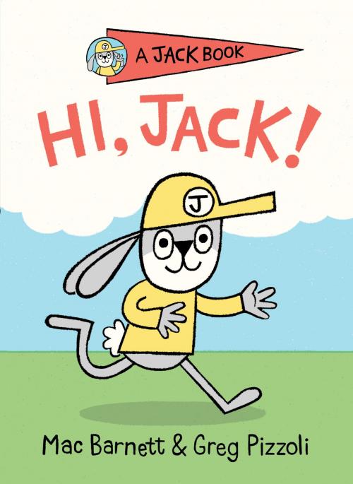 Cover of the book Hi, Jack! by Mac Barnett, Penguin Young Readers Group
