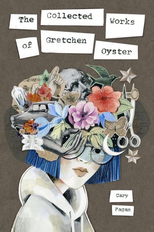 Cover of the book The Collected Works of Gretchen Oyster by Cary Fagan, Tundra