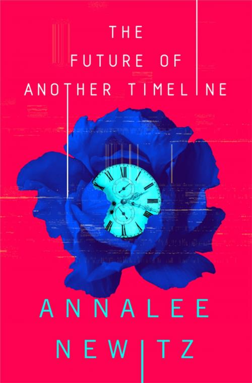 Cover of the book The Future of Another Timeline by Annalee Newitz, Tom Doherty Associates