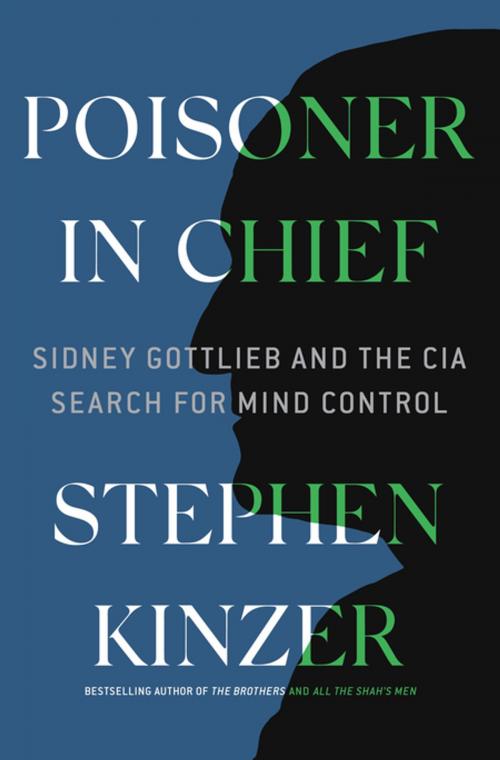 Cover of the book Poisoner in Chief by Stephen Kinzer, Henry Holt and Co.