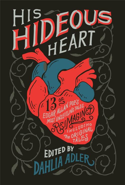 Cover of the book His Hideous Heart by , Flatiron Books