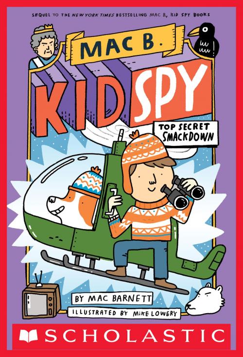 Cover of the book Top Secret Smackdown (Mac B., Kid Spy #3) by Mac Barnett, Scholastic Inc.