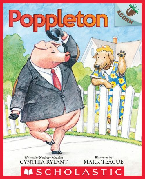 Cover of the book Poppleton: An Acorn Book (Poppleton #1) by Cynthia Rylant, Scholastic Inc.