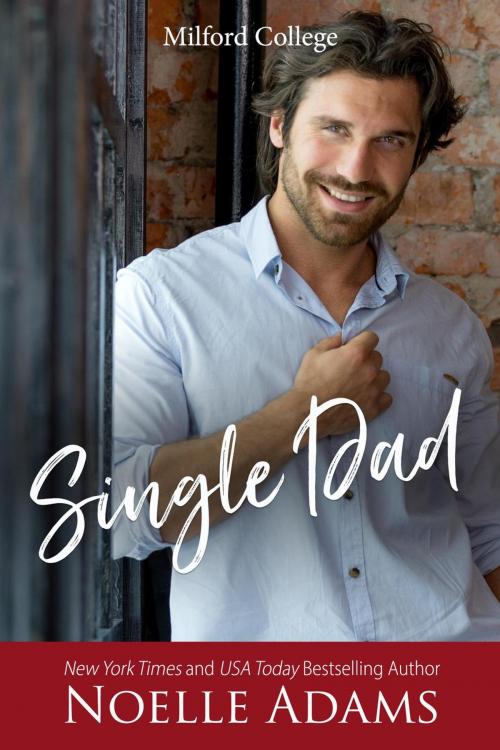 Cover of the book Single Dad by Noelle Adams, Noelle Adams