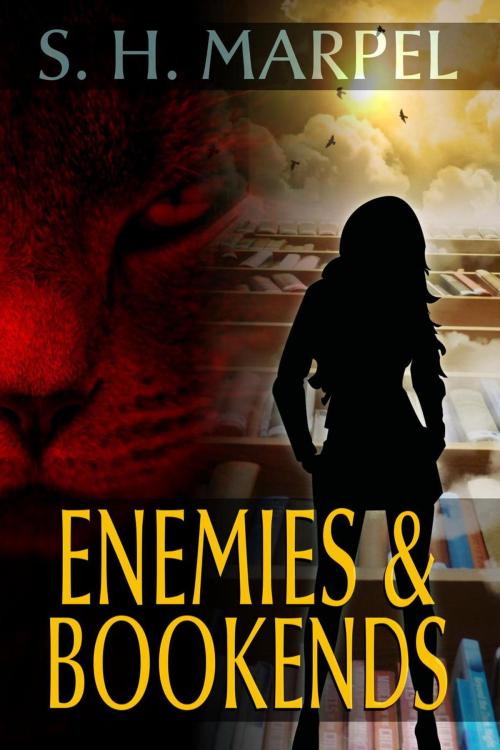 Cover of the book Enemies & Bookends by S. H. Marpel, Living Sensical Press