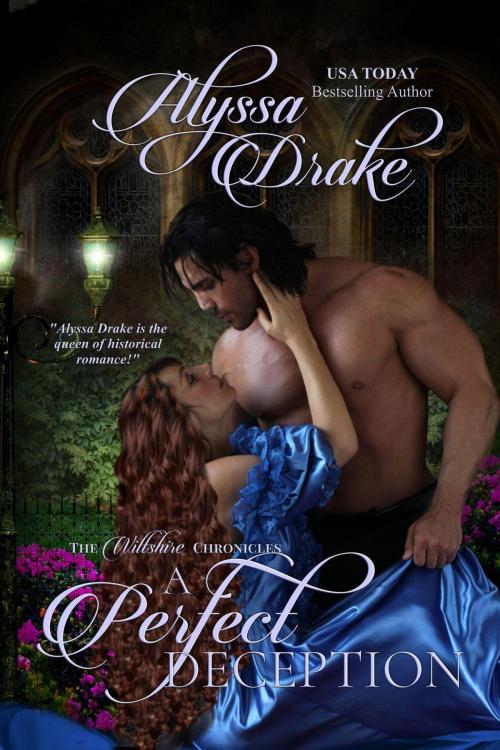 Cover of the book A Perfect Deception by Alyssa Drake, Alyssa Drake Novels