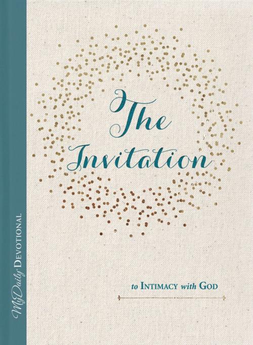 Cover of the book The Invitation to Intimacy with God by Tracey Mitchell, Thomas Nelson