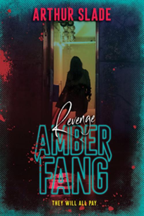 Cover of the book Amber Fang: Revenge by Arthur Slade, Orca Book Publishers