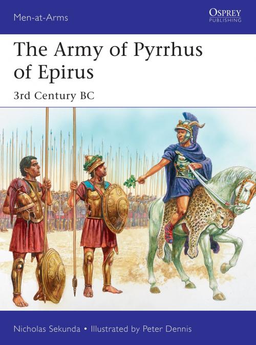 Cover of the book The Army of Pyrrhus of Epirus by Nicholas Sekunda, Bloomsbury Publishing