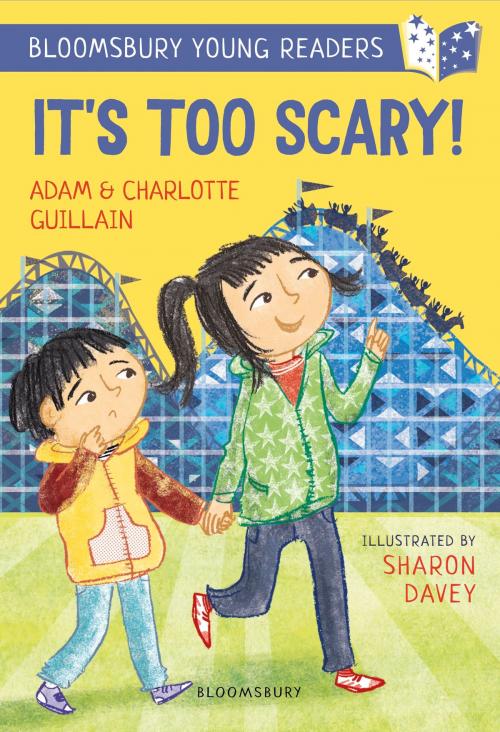 Cover of the book It's Too Scary! A Bloomsbury Young Reader by Adam Guillain, Charlotte Guillain, Bloomsbury Publishing