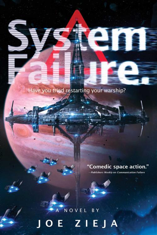Cover of the book System Failure by Joe Zieja, Gallery / Saga Press