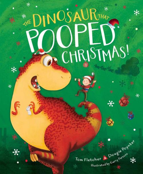 Cover of the book The Dinosaur That Pooped Christmas! by Tom Fletcher, Dougie Poynter, Aladdin