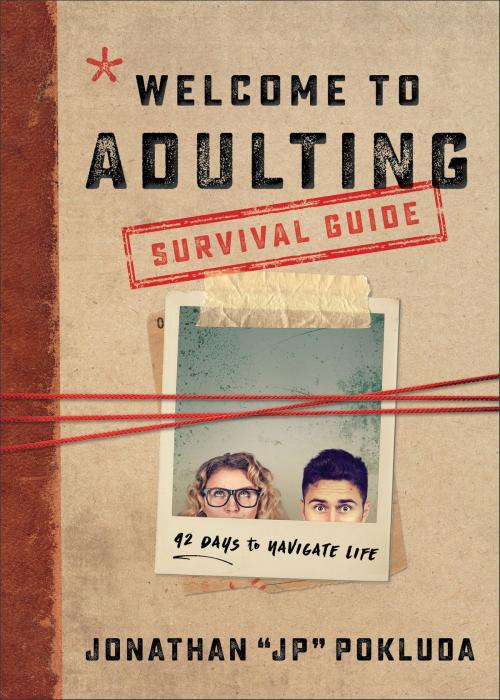 Cover of the book Welcome to Adulting Survival Guide by Jonathan Pokluda, Baker Publishing Group