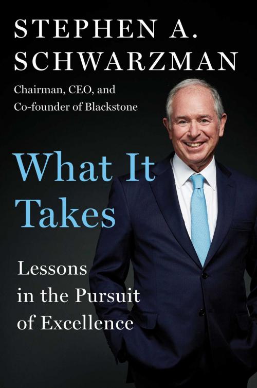 Cover of the book What It Takes by Stephen A. Schwarzman, Avid Reader Press / Simon & Schuster