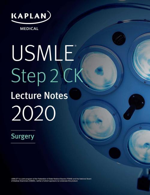 Cover of the book USMLE Step 2 CK Lecture Notes 2020: Surgery by Kaplan Medical, Kaplan Publishing