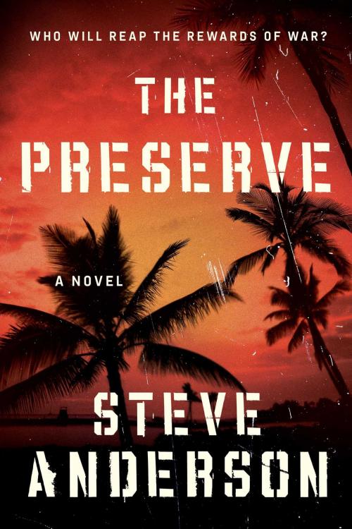 Cover of the book The Preserve by Steve Anderson, Skyhorse