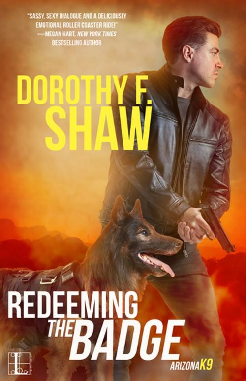 Cover of the book Redeeming the Badge by Dorothy F. Shaw, Lyrical Press