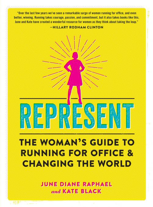 Cover of the book Represent by June Diane Raphael, Kate Black, Workman Publishing Company