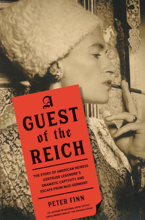 Cover of the book A Guest of the Reich by Peter Finn, Knopf Doubleday Publishing Group