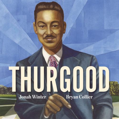 Cover of the book Thurgood by Jonah Winter, Random House Children's Books