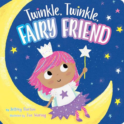 Cover of the book Twinkle, Twinkle, Fairy Friend by Jeffrey Burton, Little Simon