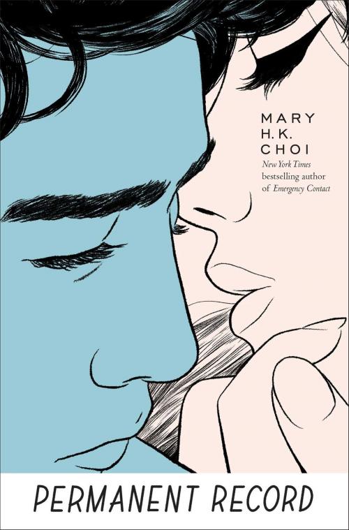 Cover of the book Permanent Record by Mary H. K. Choi, Simon & Schuster Books for Young Readers