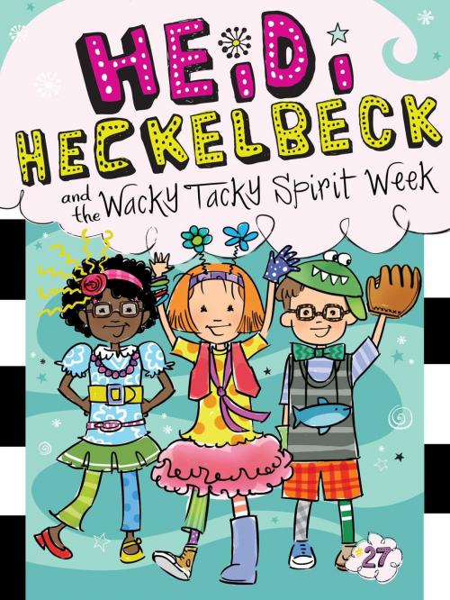 Cover of the book Heidi Heckelbeck and the Wacky Tacky Spirit Week by Wanda Coven, Little Simon