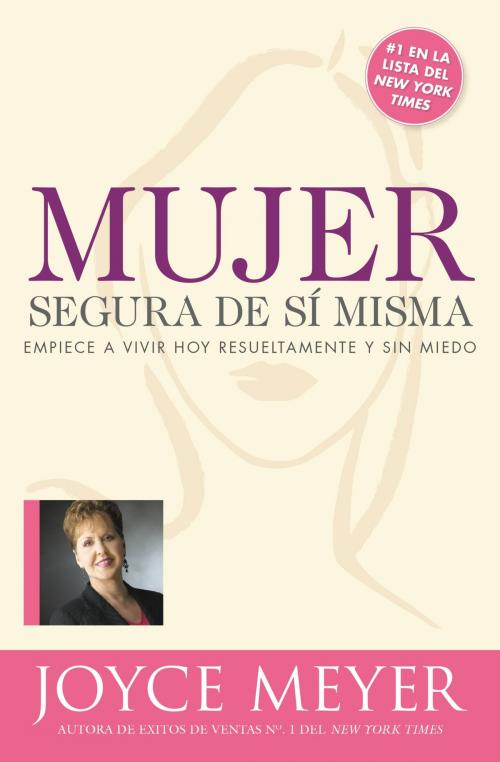 Cover of the book Mujer segura de si misma by Joyce Meyer, FaithWords
