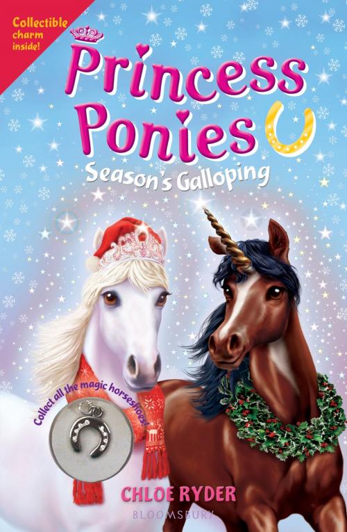 Cover of the book Princess Ponies 11: Season's Galloping by Ms. Chloe Ryder, Bloomsbury Publishing