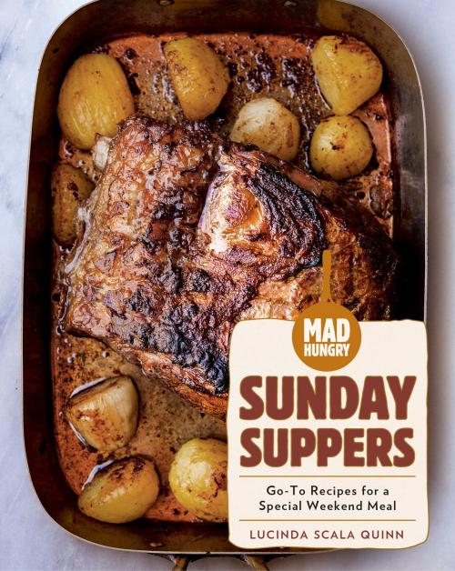 Cover of the book Mad Hungry: Sunday Suppers by Lucinda Scala Quinn, Artisan