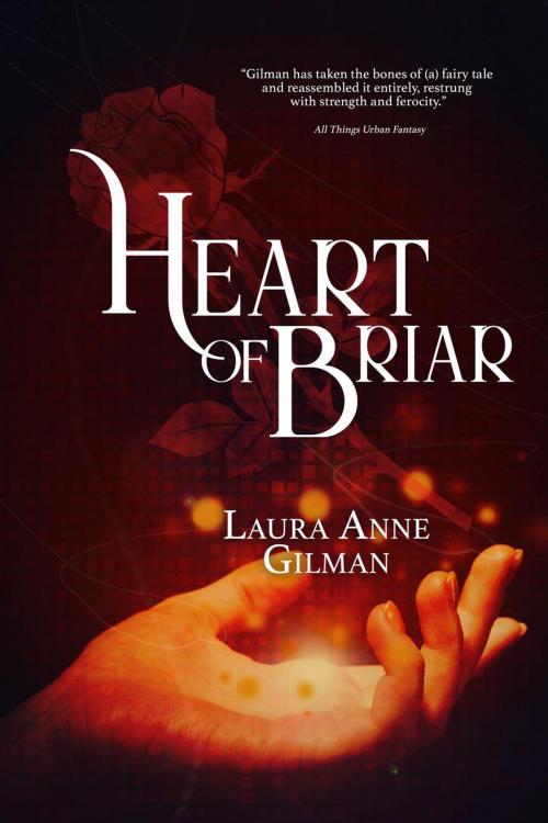 Cover of the book Heart of Briar by Laura Anne Gilman, Book View Cafe