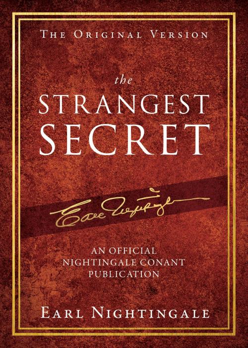 Cover of the book The Strangest Secret by Earl Nightingale, Sound Wisdom