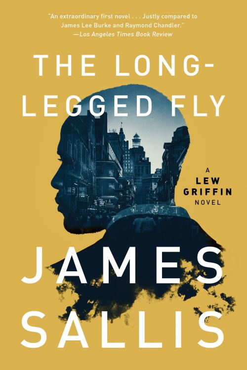 Cover of the book The Long-Legged Fly by James Sallis, Soho Press