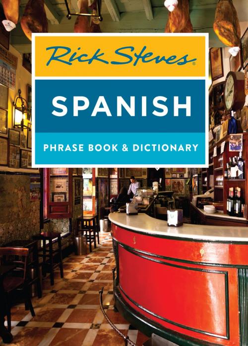 Cover of the book Rick Steves Spanish Phrase Book & Dictionary by Rick Steves, Avalon Publishing