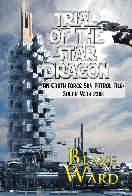 Cover of the book Trial of the Star Dragon by Blaze Ward, Knotted Road Press