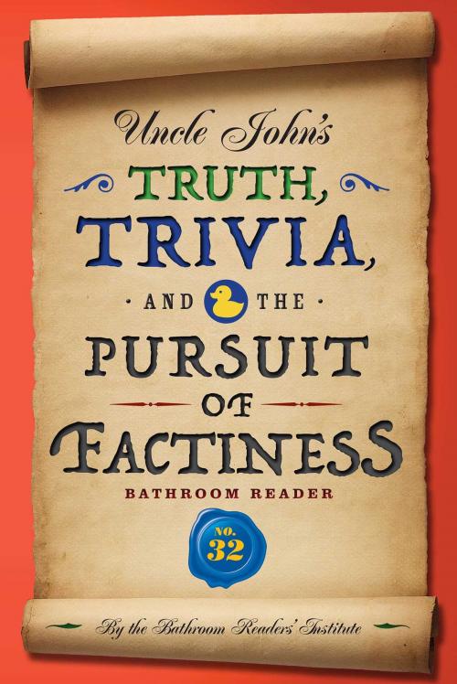 Cover of the book Uncle John's Truth, Trivia, and the Pursuit of Factiness Bathroom Reader by Bathroom Readers' Institute, Portable Press
