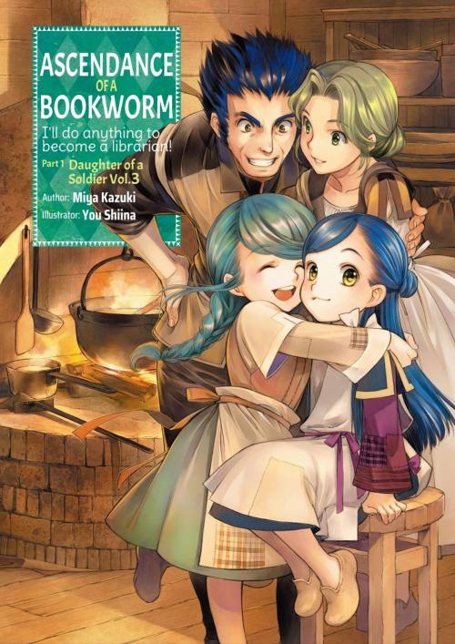 Cover of the book Ascendance of a Bookworm: Part 1 Volume 3 by Miya Kazuki, J-Novel Club