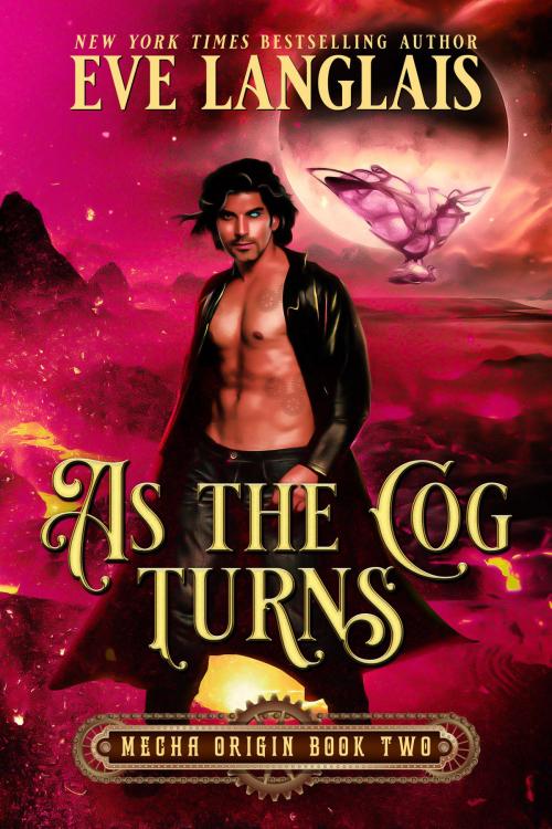 Cover of the book As the Cog Turns by Eve Langlais, Eve Langlais