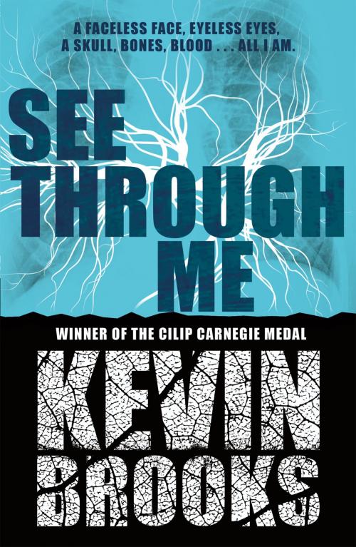 Cover of the book See Through Me by Kevin Brooks, Egmont UK Ltd