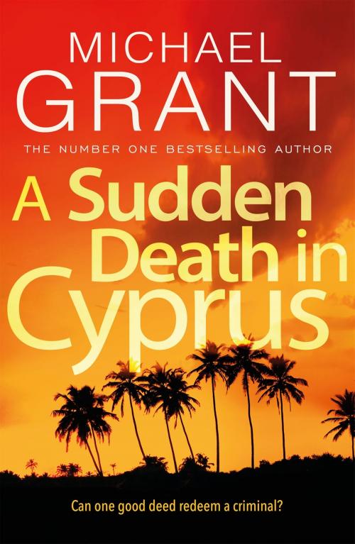 Cover of the book A Sudden Death in Cyprus by Michael Grant, Canongate Books