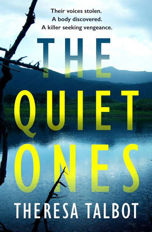Cover of the book The Quiet Ones by Theresa Talbot, Head of Zeus