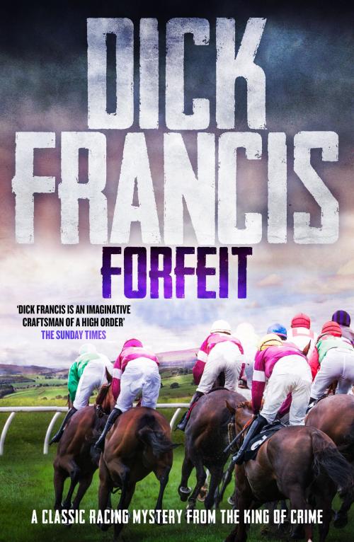 Cover of the book Forfeit by Dick Francis, Canelo