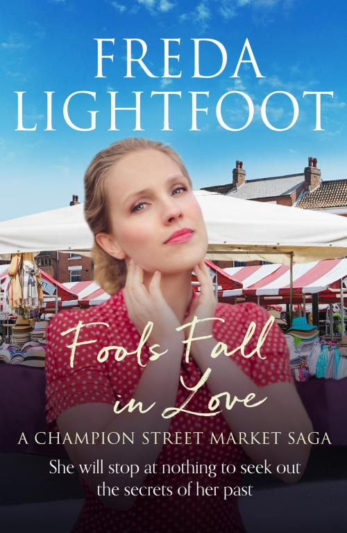 Cover of the book Fools Fall in Love by Freda Lightfoot, Canelo