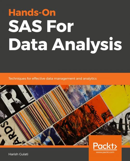 Cover of the book Hands-On SAS For Data Analysis by Harish Gulati, Packt Publishing
