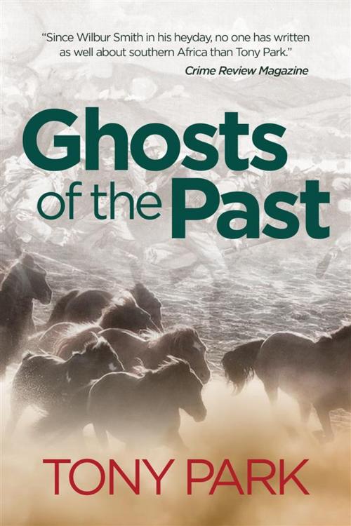 Cover of the book Ghosts of the Past by Tony Park, AJP