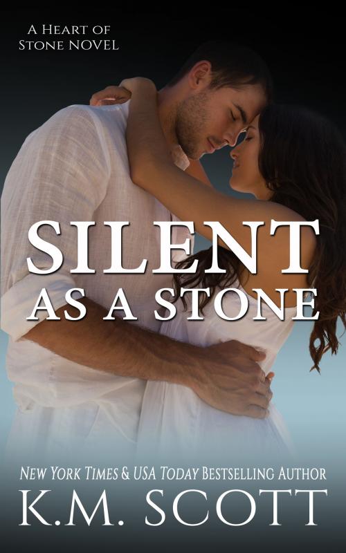 Cover of the book Silent As A Stone by K.M. Scott, Copper Key Media LLC